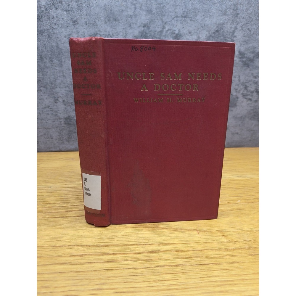 OAE) Uncle Sam Needs A Doctor signed by Governor William Murray 1940‎ HC